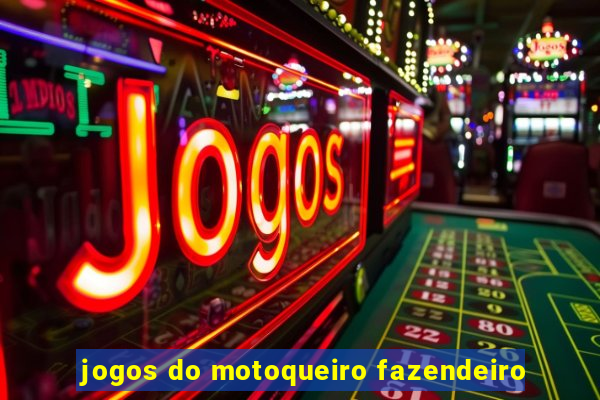 jogos do motoqueiro fazendeiro